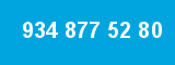 934 877 52 80 934 877 52 80